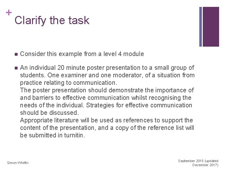+ Clarify the task n Consider this example from a level 4 module n