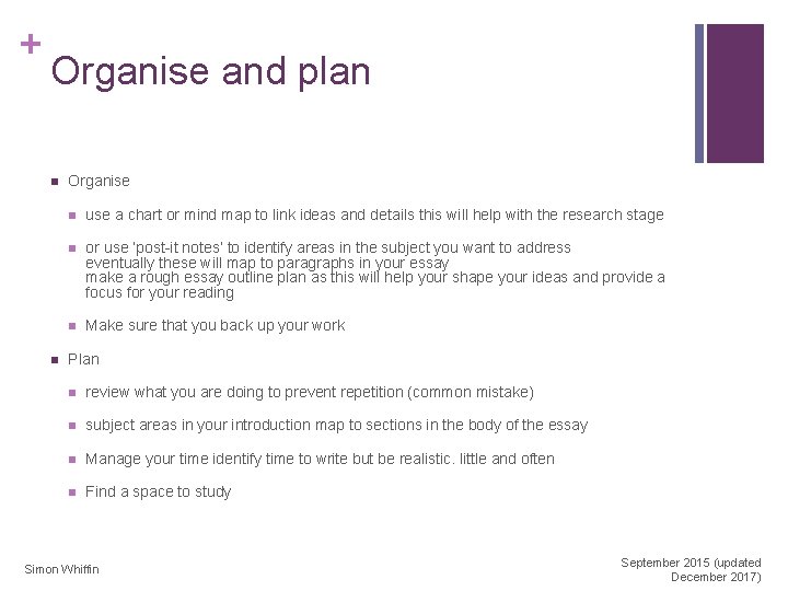 + Organise and plan n n Organise n use a chart or mind map