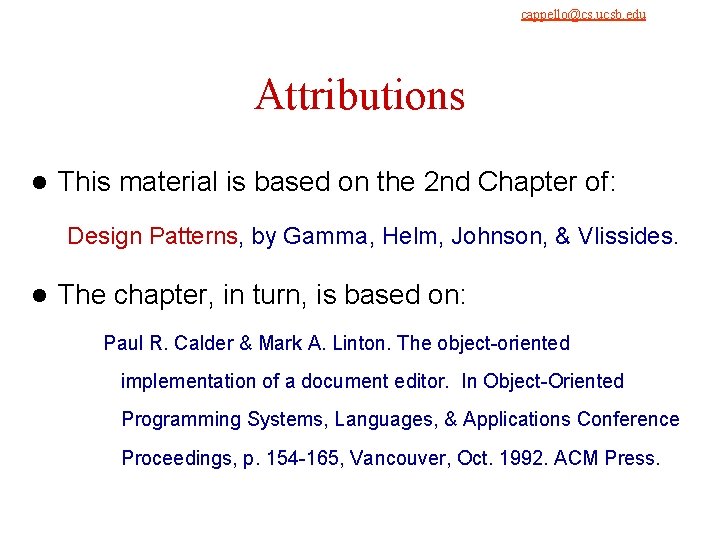 cappello@cs. ucsb. edu 9/4/2021 Attributions l This material is based on the 2 nd cappello@cs. ucsb. edu 9/4/2021 Attributions l This material is based on the 2 nd