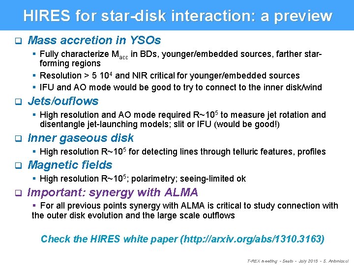 HIRES for star-disk interaction: a preview q Mass accretion in YSOs § Fully characterize