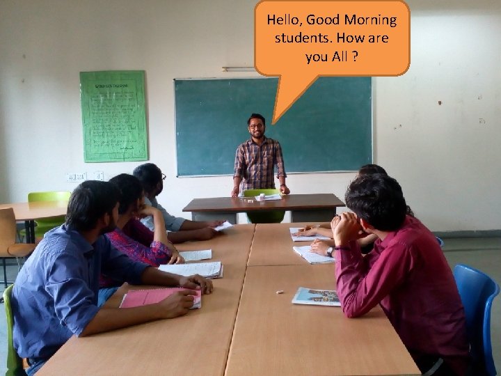 Hello, Good Morning students. How are you All ? 