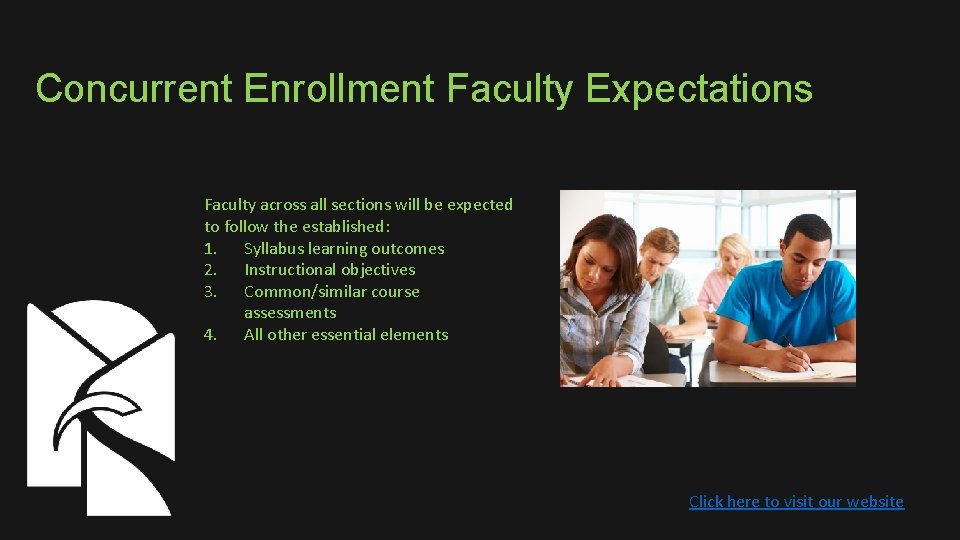 Concurrent Enrollment Faculty Expectations Faculty across all sections will be expected to follow the