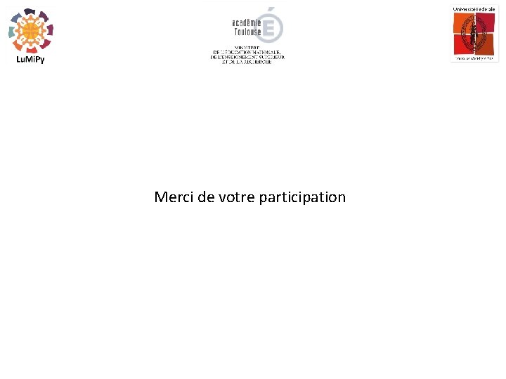 Merci de votre participation 