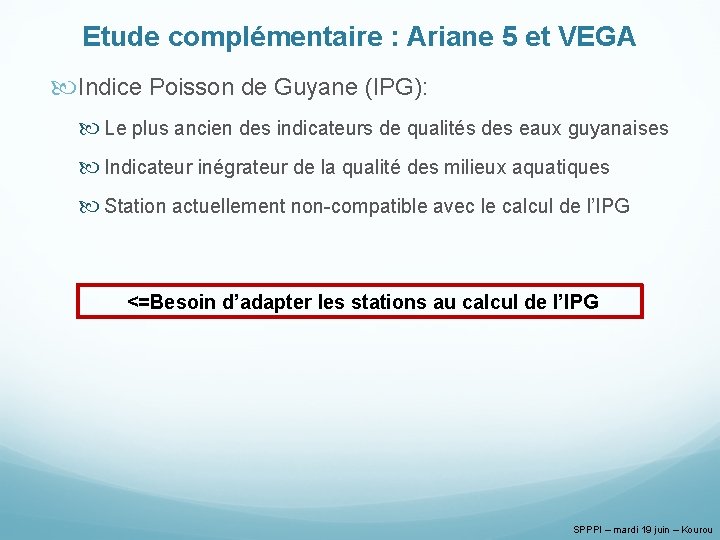 Etude complémentaire : Ariane 5 et VEGA Indice Poisson de Guyane (IPG): Le plus