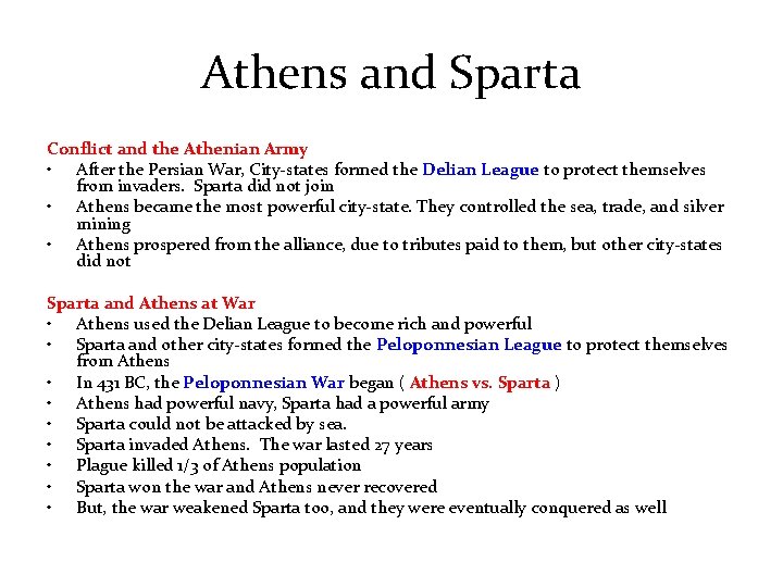 Athens and Sparta Conflict and the Athenian Army • After the Persian War, City-states