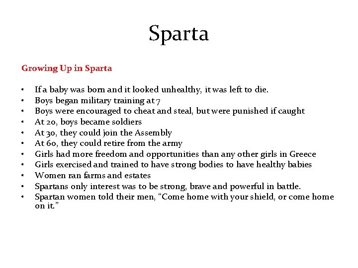 Sparta Growing Up in Sparta • • • If a baby was born and