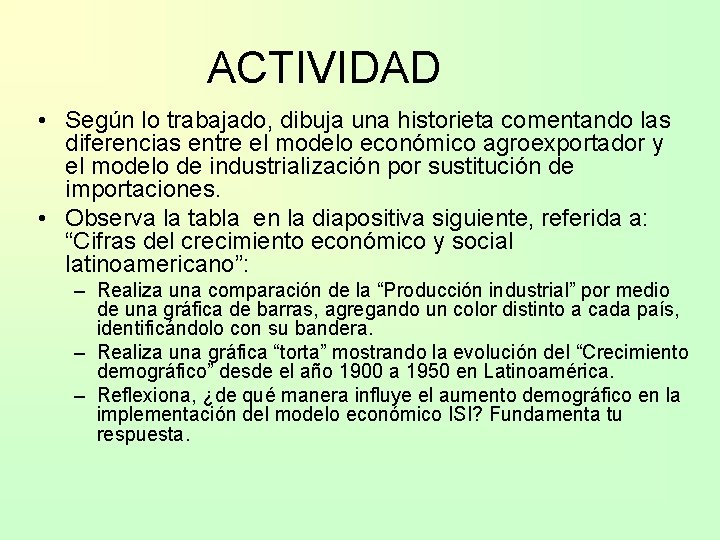 ACTIVIDAD • Según lo trabajado, dibuja una historieta comentando las diferencias entre el modelo