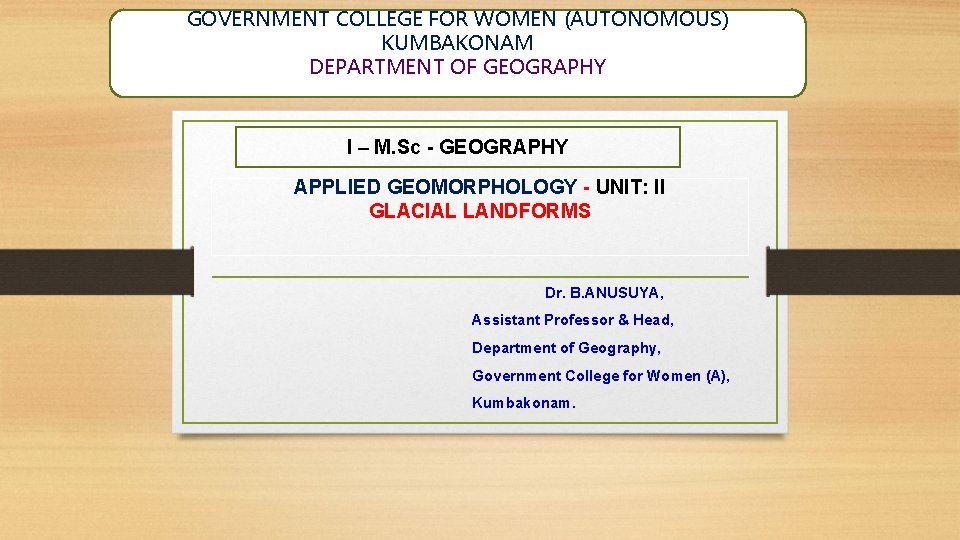 GOVERNMENT COLLEGE FOR WOMEN (AUTONOMOUS) KUMBAKONAM DEPARTMENT OF GEOGRAPHY I – M. Sc -