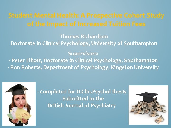 Student Mental Health: A Prospective Cohort Study of the Impact of Increased Tuition Fees