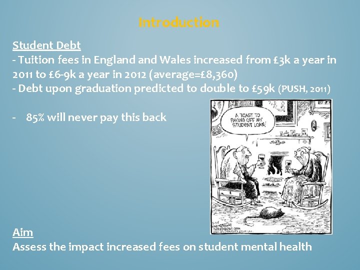 Introduction Student Debt - Tuition fees in England Wales increased from £ 3 k