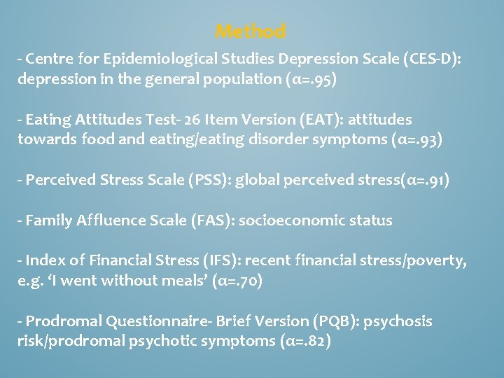 Method - Centre for Epidemiological Studies Depression Scale (CES-D): depression in the general population