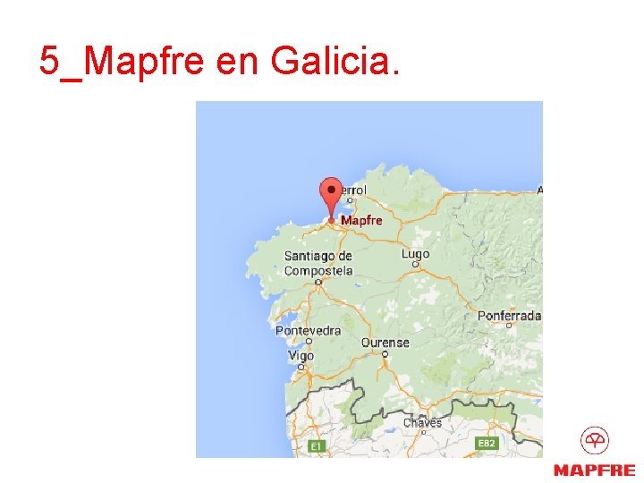 5_Mapfre en Galicia. 