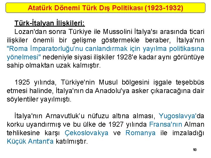 Atatürk Dönemi Türk Dış Politikası (1923 -1932) Türk-İtalyan İlişkileri: Lozan'dan sonra Türkiye ile Mussolini