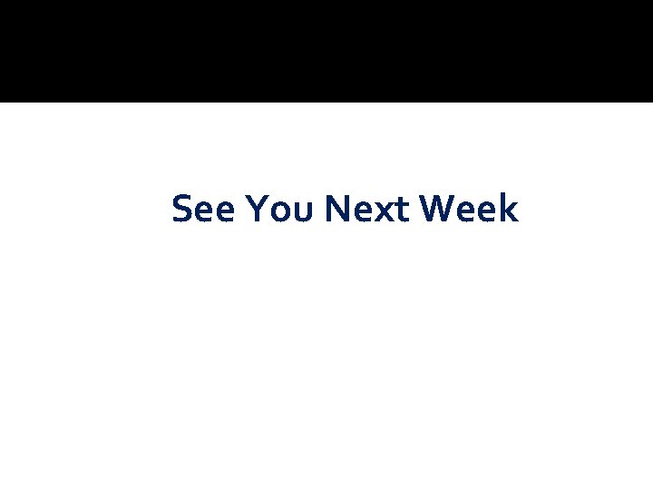 See You Next Week See You Next Week