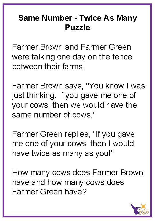 Same Number - Twice As Many Puzzle Farmer Brown and Farmer Green were talking