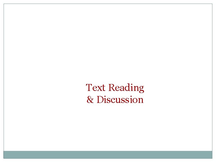 Text Reading & Discussion 