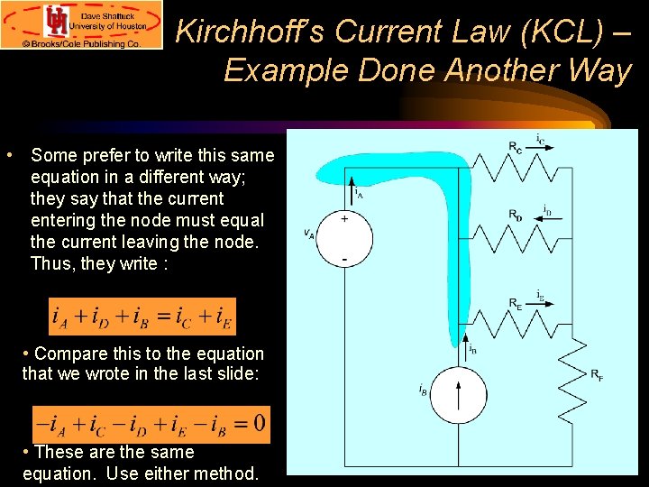 Kirchhoff’s Current Law (KCL) – Example Done Another Way • Some prefer to write