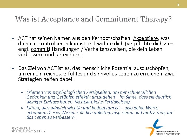 8 Was ist Acceptance and Commitment Therapy? » ACT hat seinen Namen aus den