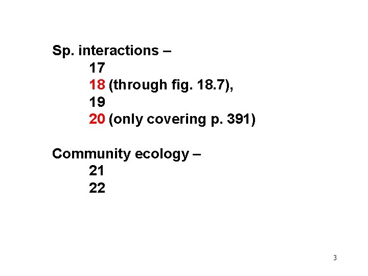 Sp. interactions – 17 18 (through fig. 18. 7), 19 20 (only covering p.