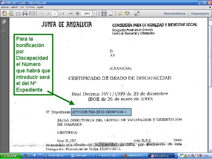 Para la bonificación por Discapacidad el Número que habrá que introducir será el del