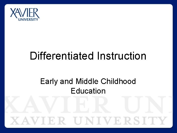 Differentiated Instruction Early and Middle Childhood Education 
