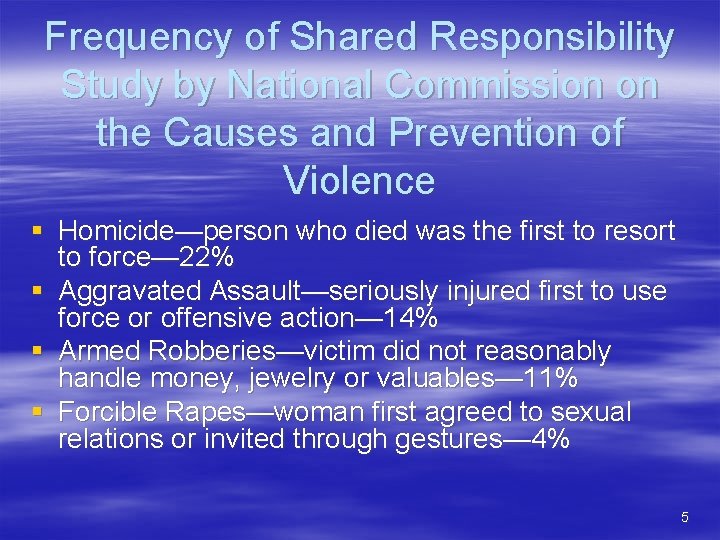 Frequency of Shared Responsibility Study by National Commission on the Causes and Prevention of