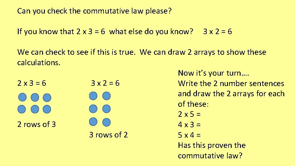 Can you check the commutative law please? If you know that 2 x 3