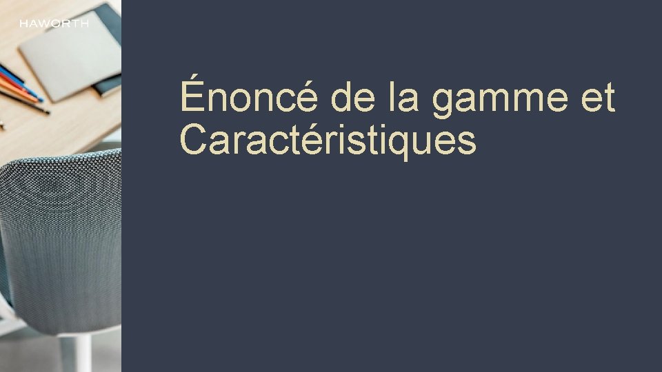 Énoncé de la gamme et Caractéristiques 