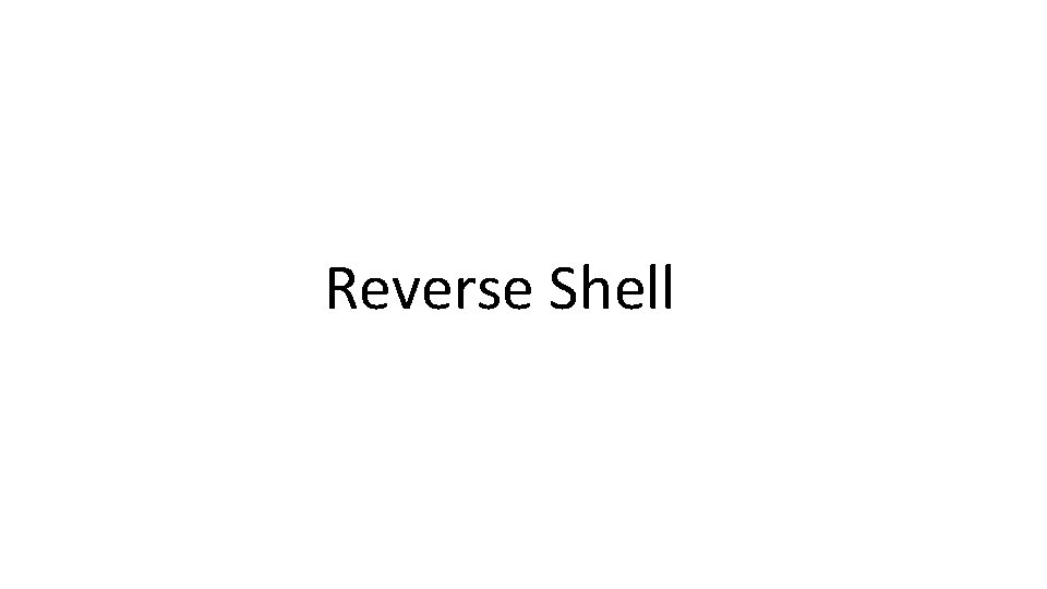 Reverse Shell 