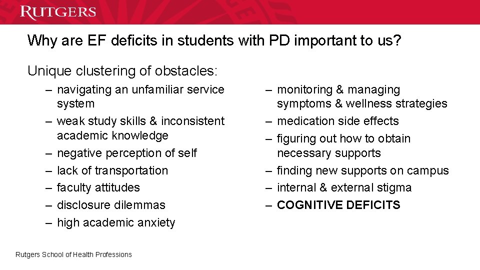 Why are EF deficits in students with PD important to us? Unique clustering of