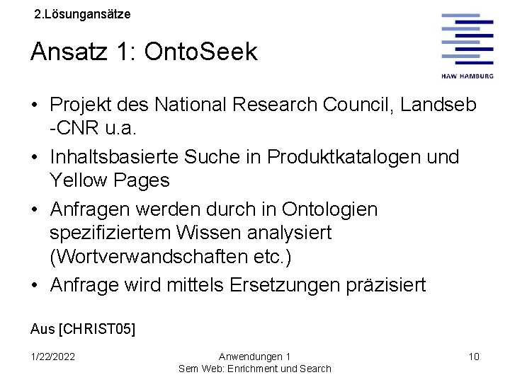 2. Lösungansätze Ansatz 1: Onto. Seek • Projekt des National Research Council, Landseb -CNR