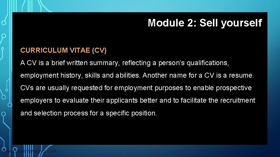 Module 2 Sell yourself CURRICULUM VITAE CV A