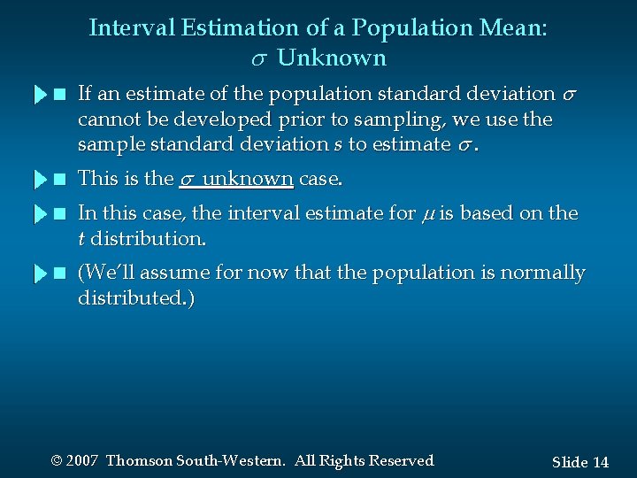 Interval Estimation of a Population Mean: Unknown n n If an estimate of the Interval Estimation of a Population Mean: Unknown n n If an estimate of the