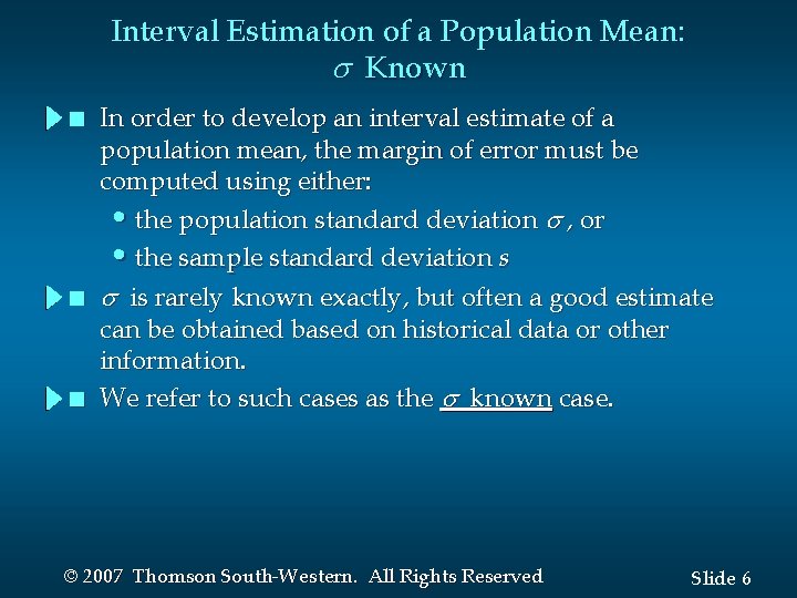 Interval Estimation of a Population Mean: Known n In order to develop an interval Interval Estimation of a Population Mean: Known n In order to develop an interval