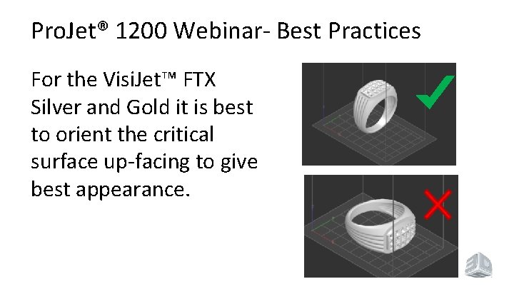 Pro. Jet® 1200 Webinar- Best Practices For the Visi. Jet™ FTX Silver and Gold