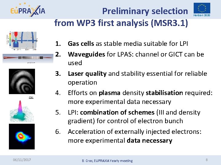 Preliminary selection from WP 3 first analysis (MSR 3. 1) Horizon 2020 1. Gas Preliminary selection from WP 3 first analysis (MSR 3. 1) Horizon 2020 1. Gas