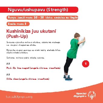 Nguvu/ushupavu (Strength) Fanya zoezi mara 10 – 20 kisha endelea na lingine Rudia mara