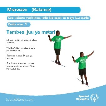 Msawazo (Balance) Kwa kufuata maelekezo, rudia kila zoezi na fanya kwa muda Rudia mara