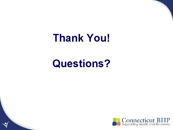 Thank You! Questions? 