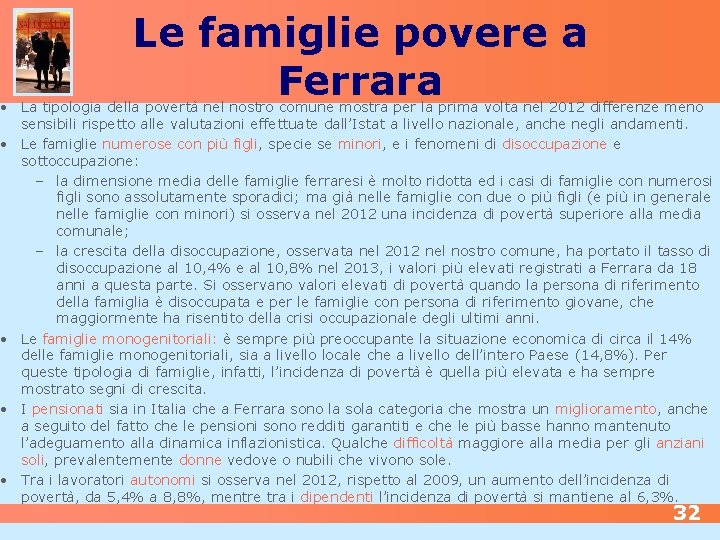 Le famiglie povere a Ferrara • La tipologia della povertà nel nostro comune mostra