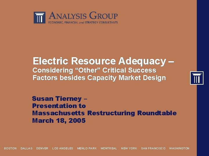 Electric Resource Adequacy – Considering “Other” Critical Success Factors besides Capacity Market Design Susan