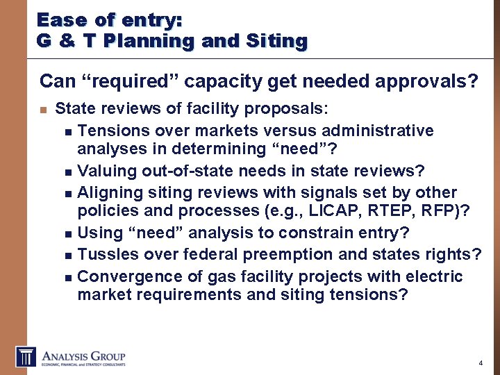 Ease of entry: G & T Planning and Siting Can “required” capacity get needed