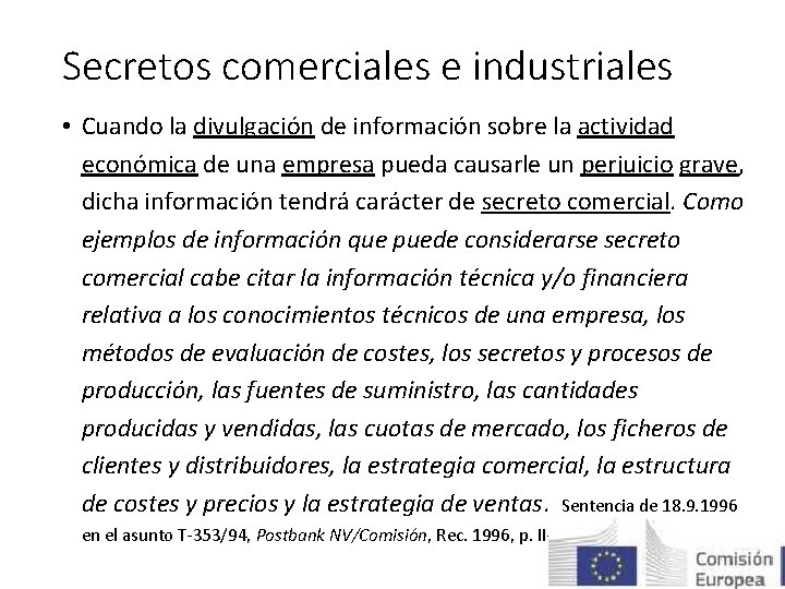 Secretos comerciales e industriales • Cuando la divulgación de información sobre la actividad económica