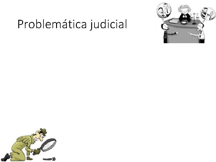 Problemática judicial 