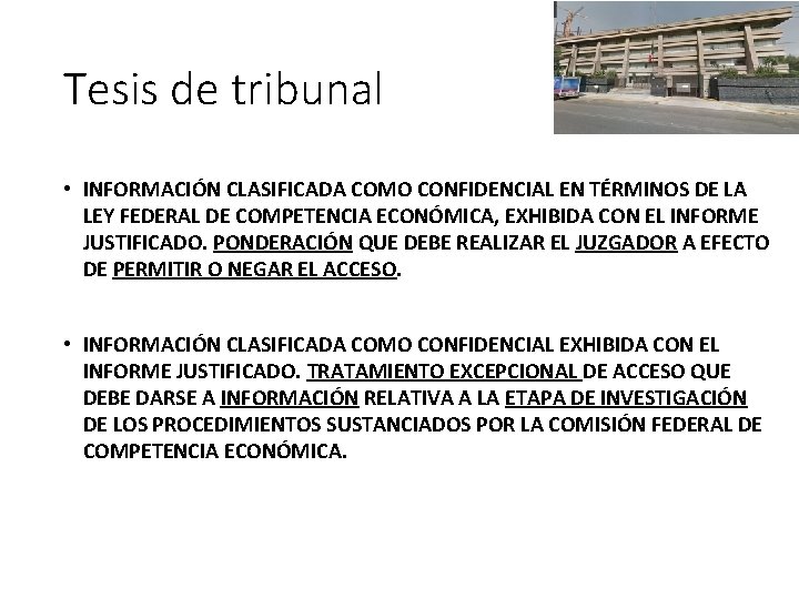 Tesis de tribunal • INFORMACIÓN CLASIFICADA COMO CONFIDENCIAL EN TÉRMINOS DE LA LEY FEDERAL