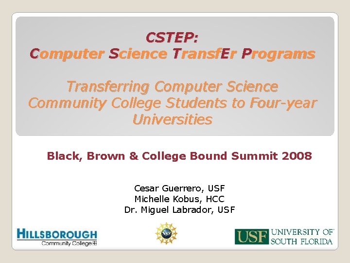 CSTEP: Computer Science Transf. Er Programs Transferring Computer Science Community College Students to Four-year