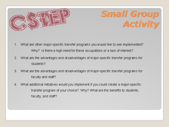 Small Group Activity 1. What are other major-specific transfer programs you would like to