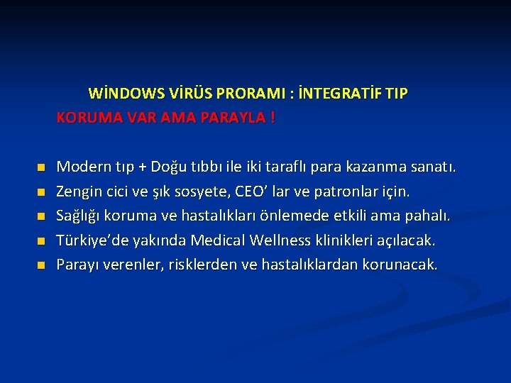 WİNDOWS VİRÜS PRORAMI : İNTEGRATİF TIP KORUMA VAR AMA PARAYLA ! n n n