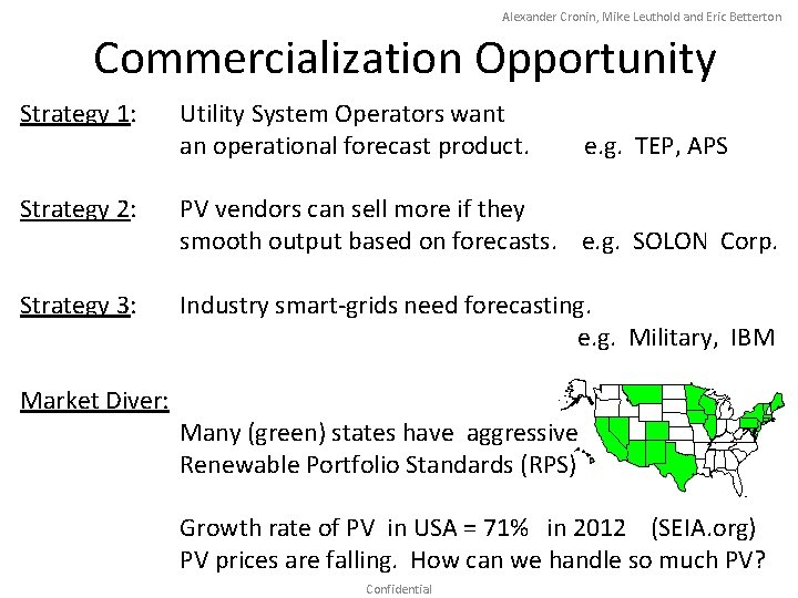 Alexander Cronin, Mike Leuthold and Eric Betterton Commercialization Opportunity Strategy 1: Utility System Operators