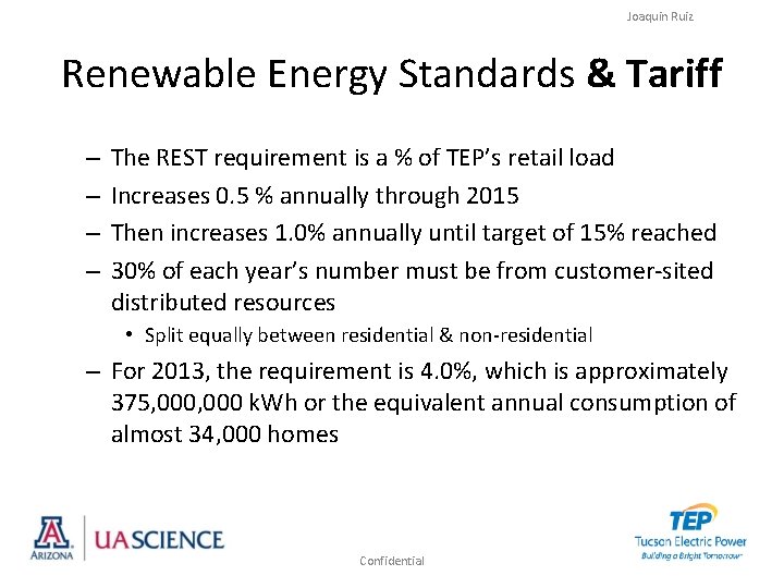 Joaquin Ruiz Renewable Energy Standards & Tariff – – The REST requirement is a